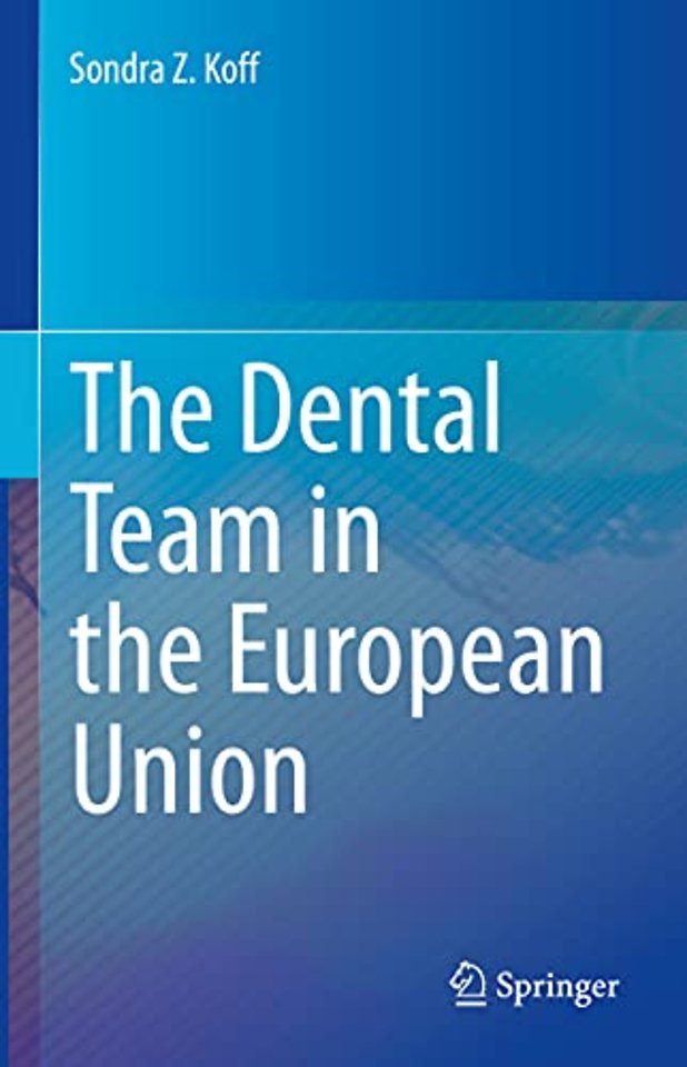 The Dental Team in the European Union