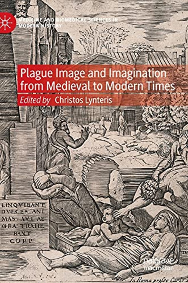 Plague Image and Imagination from Medieval to Modern Times