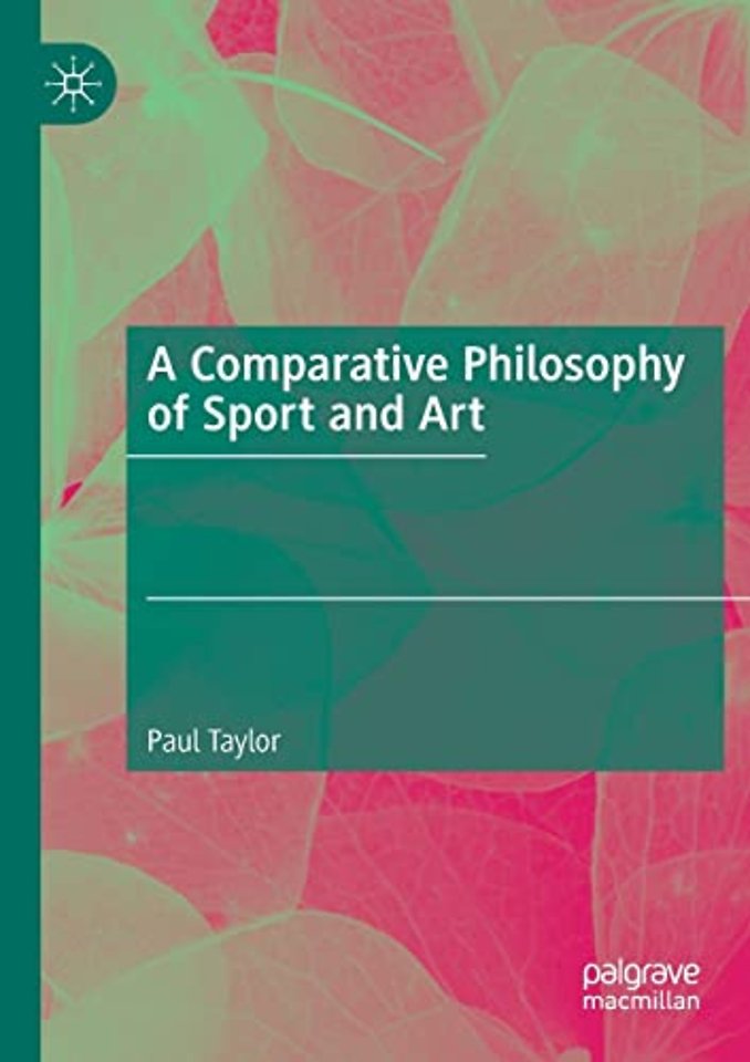 A Comparative Philosophy of Sport and Art