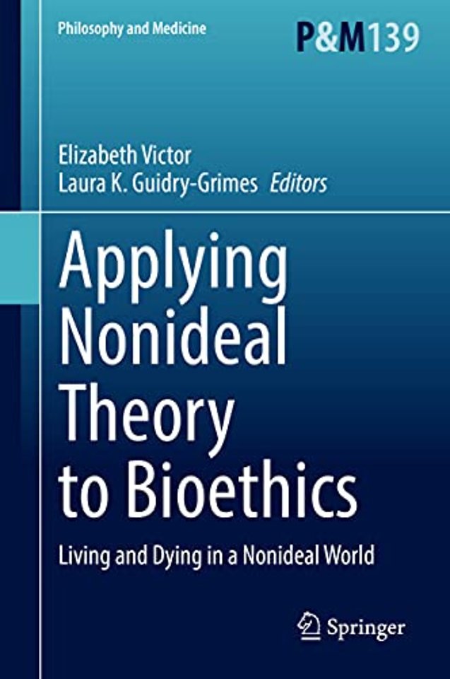 Applying Nonideal Theory to Bioethics