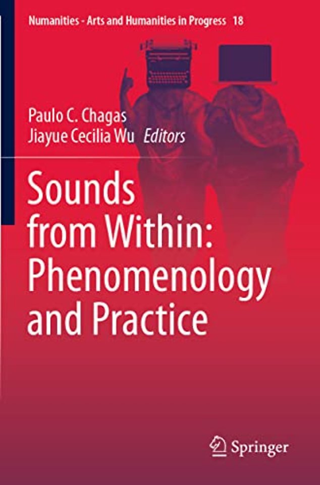 Sounds from Within: Phenomenology and Practice