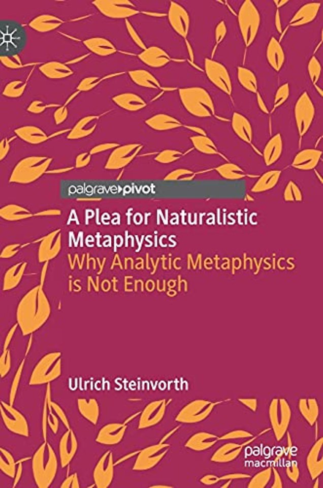 A Plea for Naturalistic Metaphysics