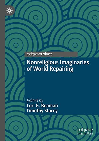 Nonreligious Imaginaries of World Repairing
