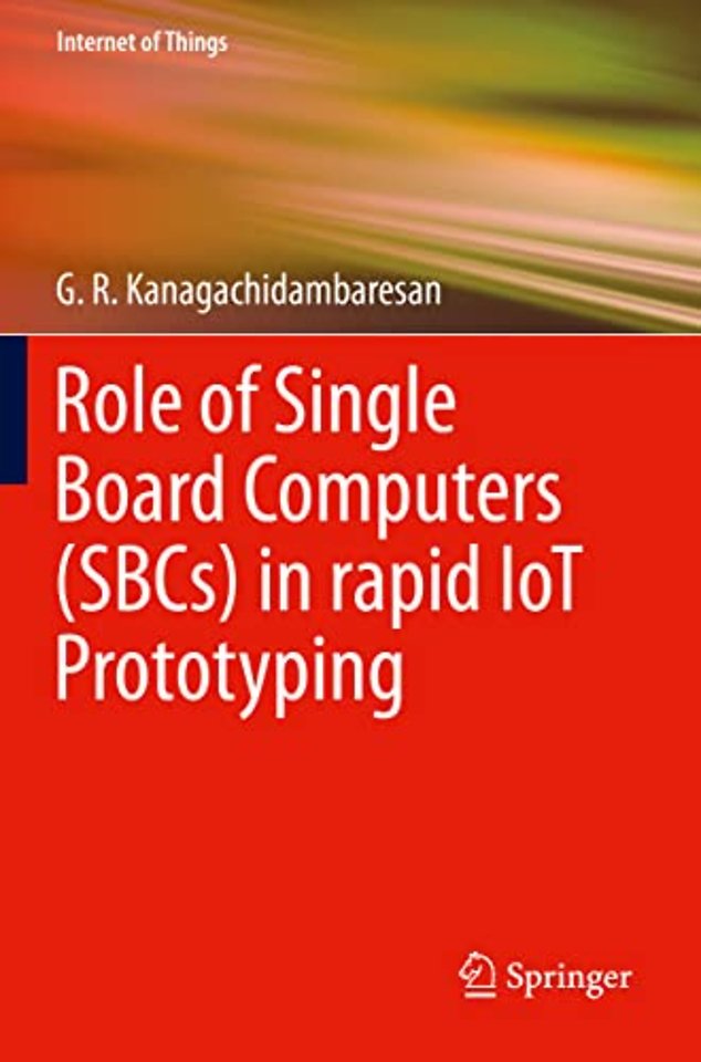 Role of Single Board Computers (SBCs) in rapid IoT Prototyping