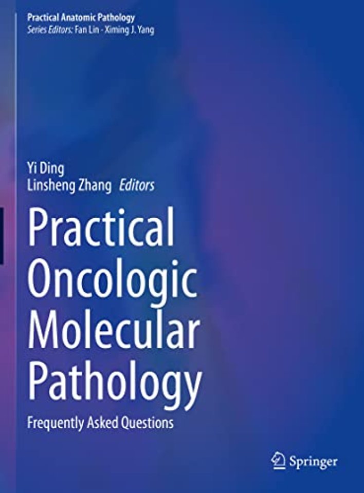 Practical Oncologic Molecular Pathology