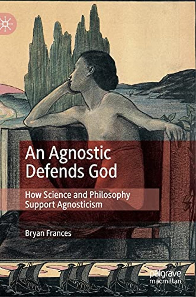 An Agnostic Defends God