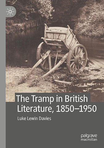 The Tramp in British Literature, 1850—1950