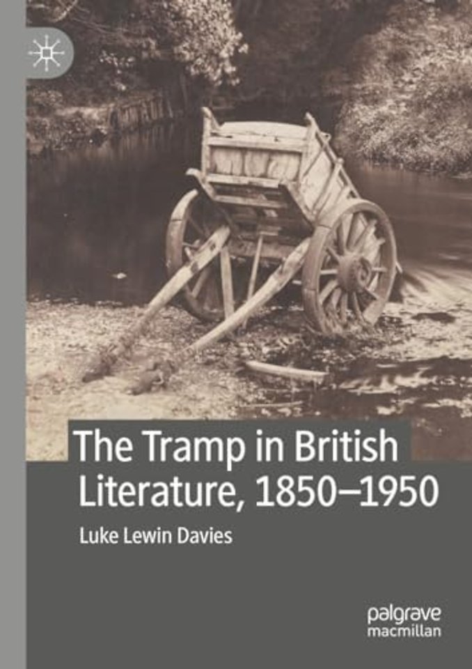 The Tramp in British Literature, 1850—1950