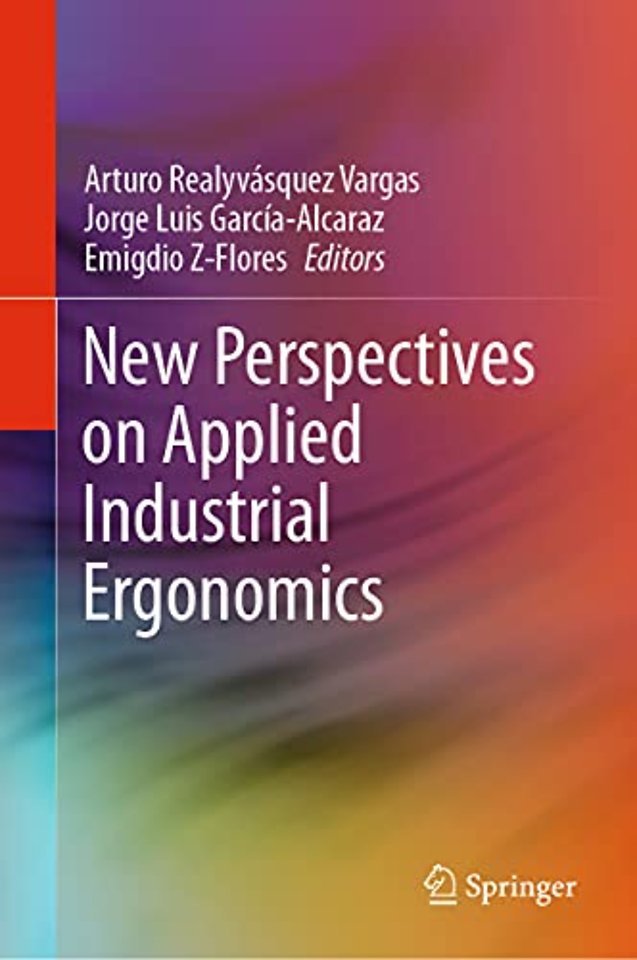 New Perspectives on Applied Industrial Ergonomics