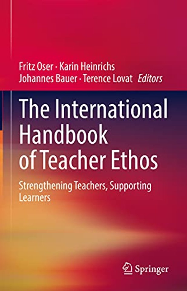 The International Handbook of Teacher Ethos