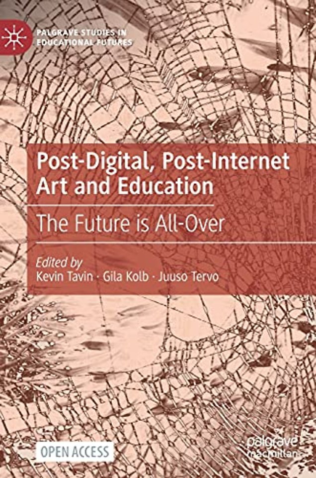 Post-Digital, Post-Internet Art and Education