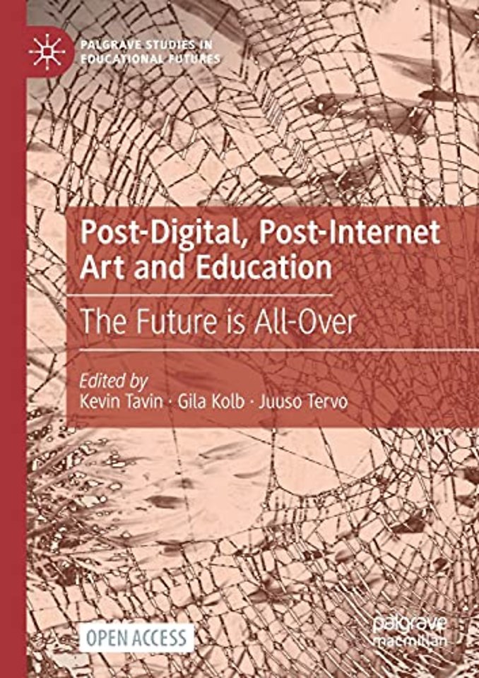Post-Digital, Post-Internet Art and Education