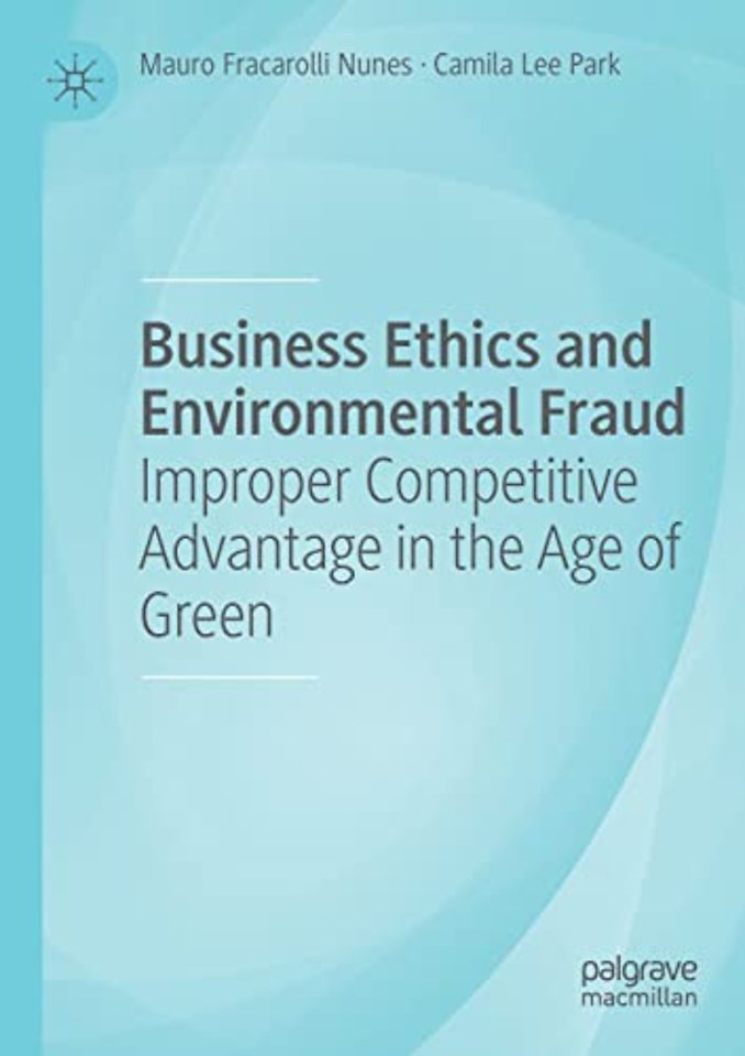 Business Ethics and Environmental Fraud