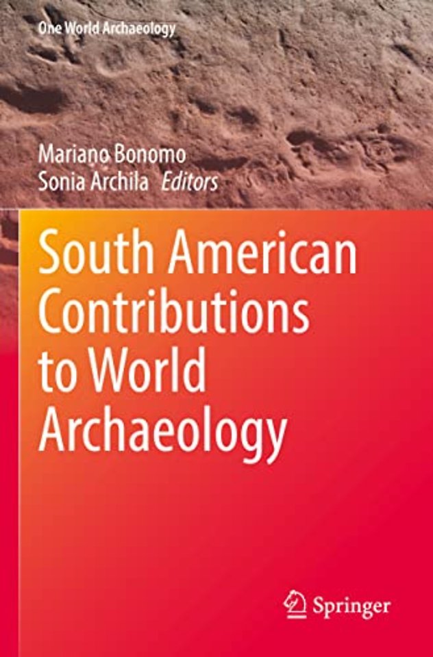 South American Contributions to World Archaeology