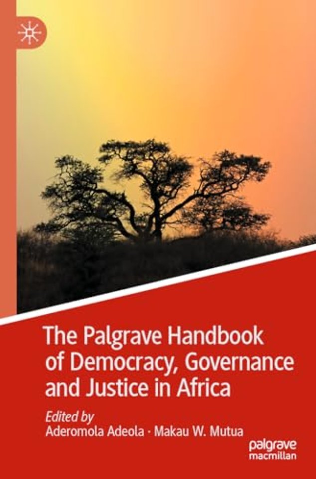 The Palgrave Handbook of Democracy, Governance and Justice in Africa