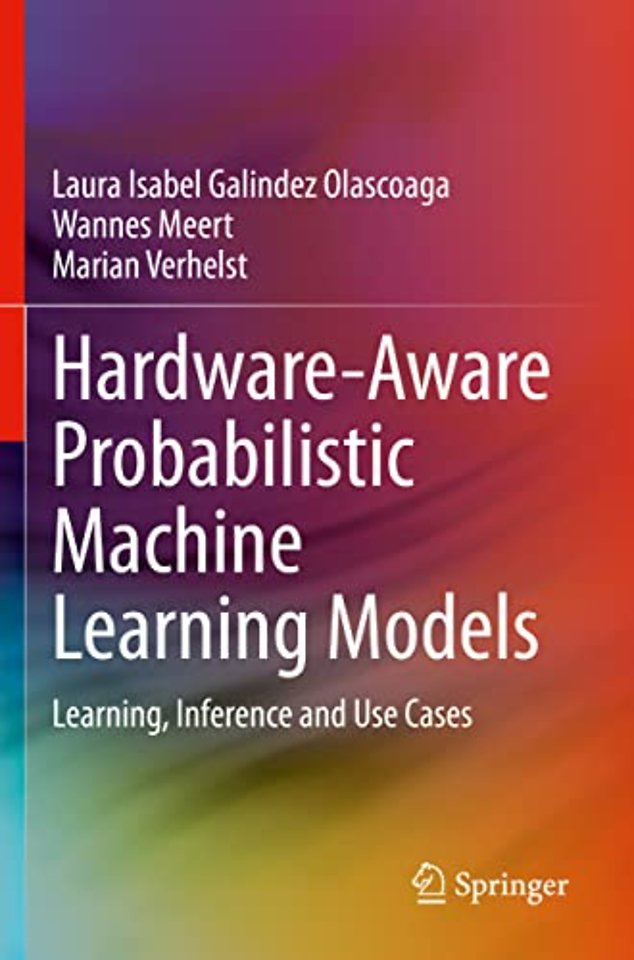 Hardware-Aware Probabilistic Machine Learning Models