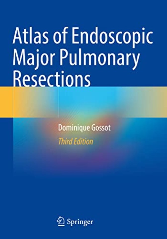 Atlas of Endoscopic Major Pulmonary Resections