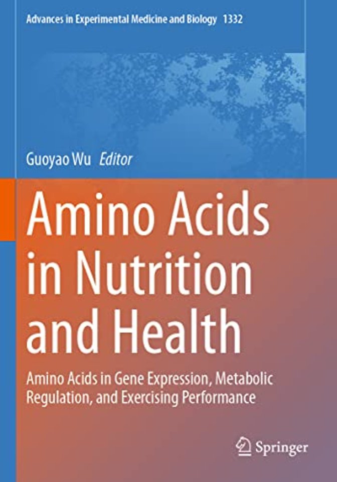 Amino Acids in Nutrition and Health