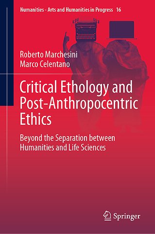 Critical Ethology and Post-Anthropocentric Ethics