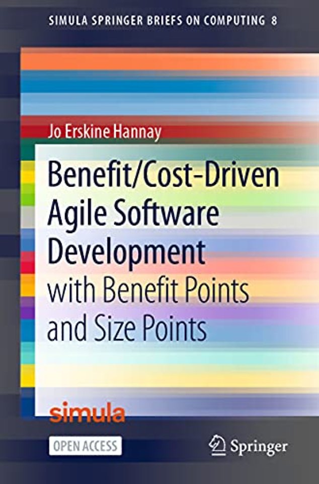 Benefit/Cost-Driven Software Development