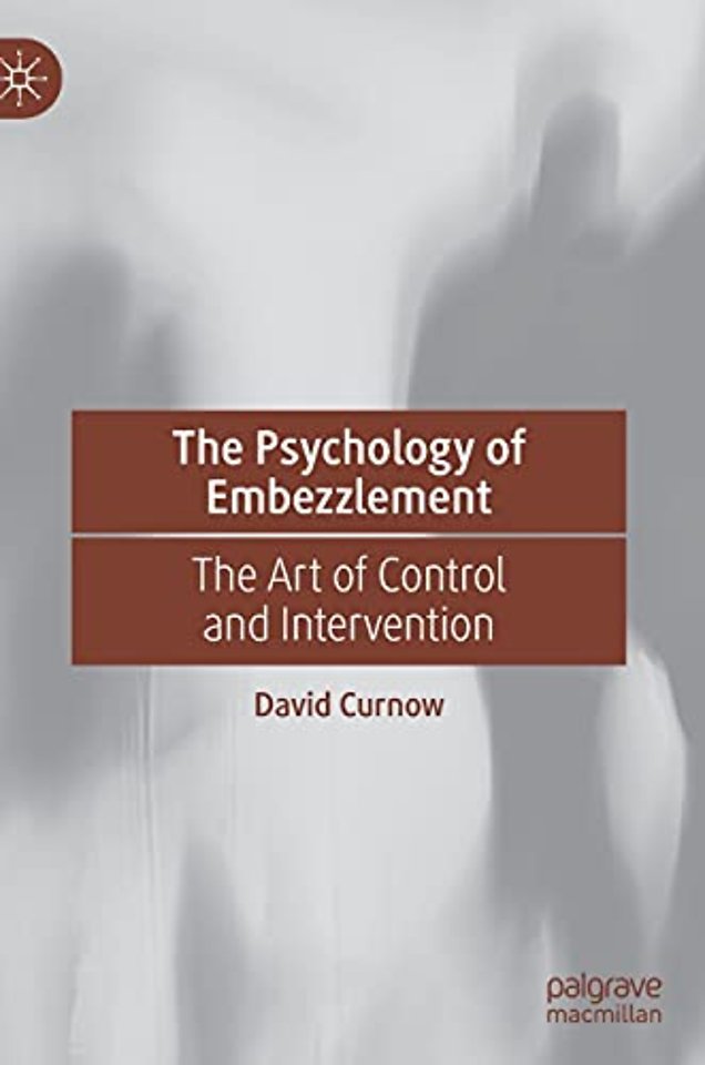 The Psychology of Embezzlement