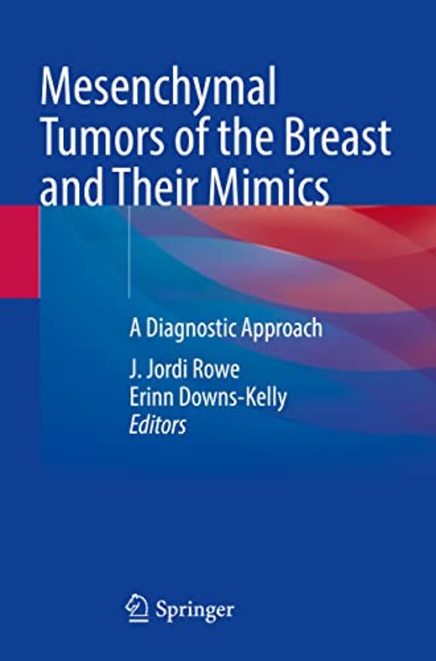 Mesenchymal Tumors of the Breast and Their Mimics