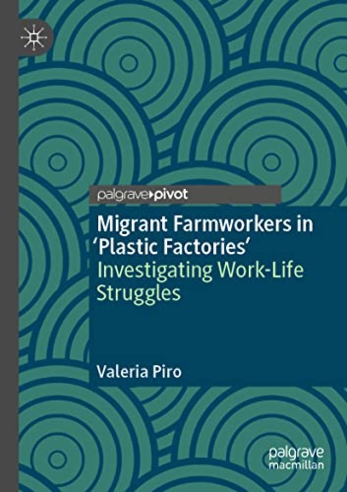 Migrant Farmworkers in 'Plastic Factories’