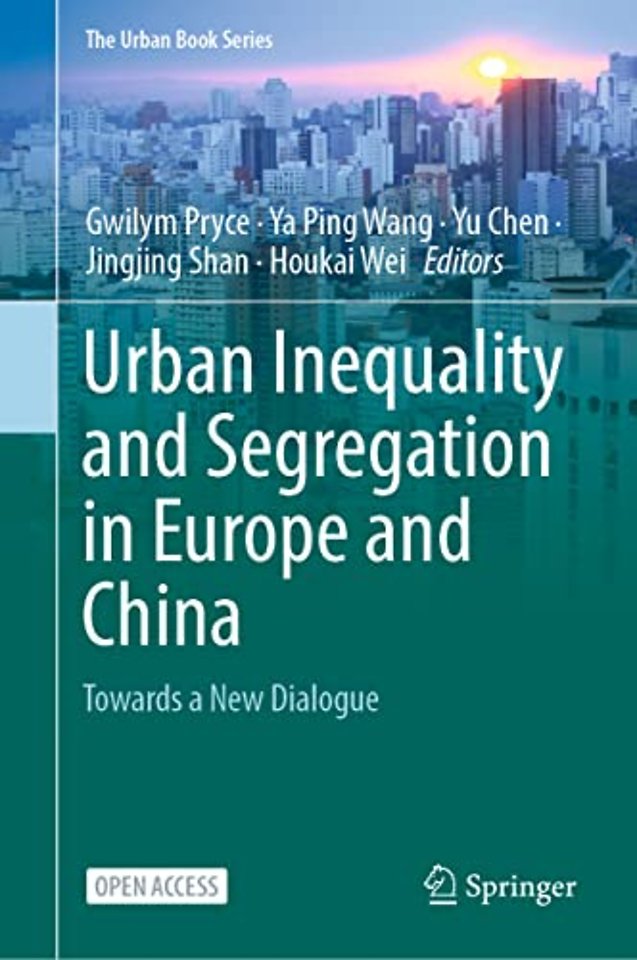 Urban Inequality and Segregation in Europe and China