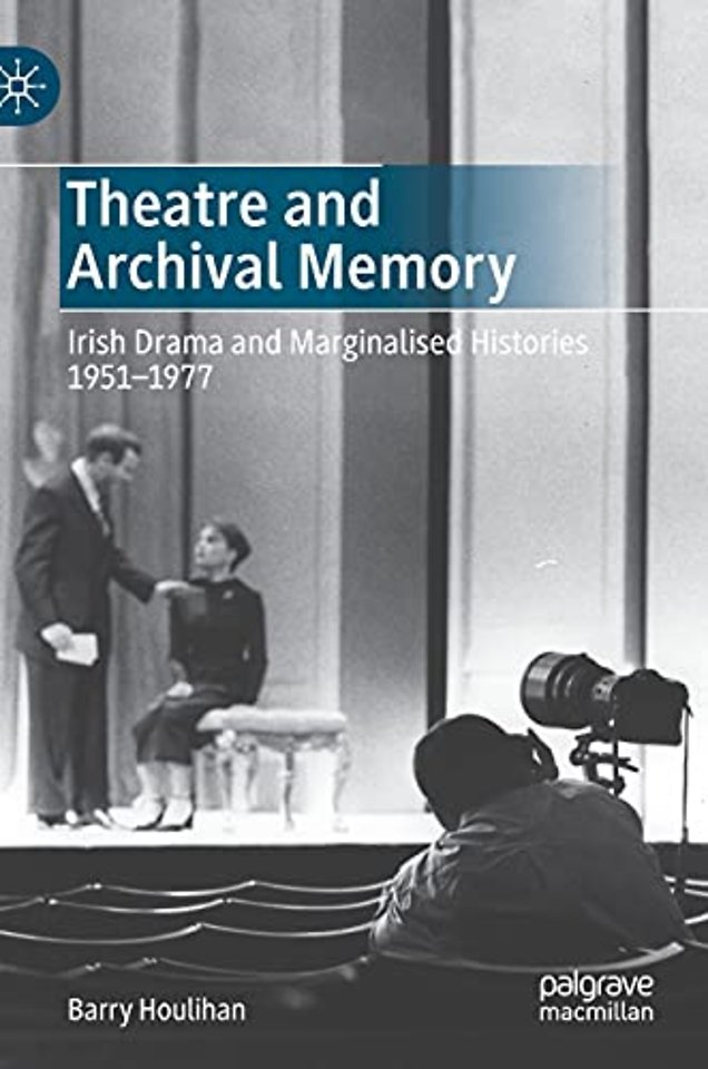 Theatre and Archival Memory