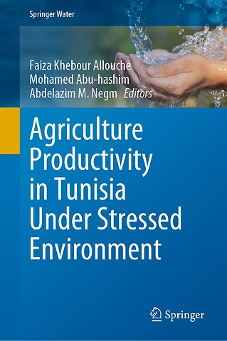 Agriculture Productivity in Tunisia Under Stressed Environment