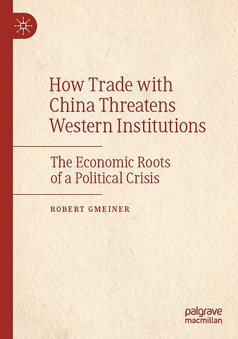 How Trade with China Threatens Western Institutions