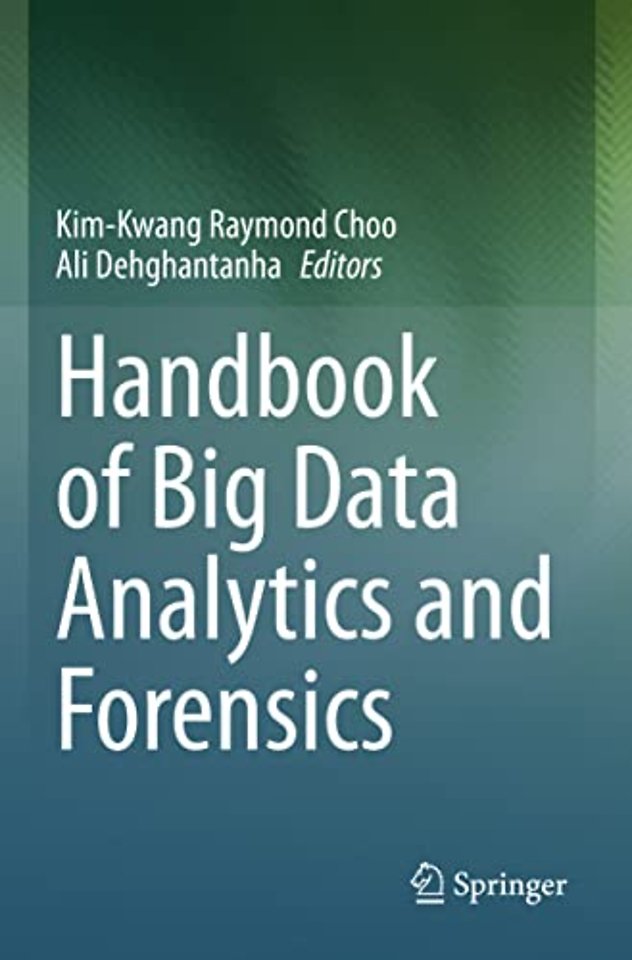 Handbook of Big Data Analytics and Forensics