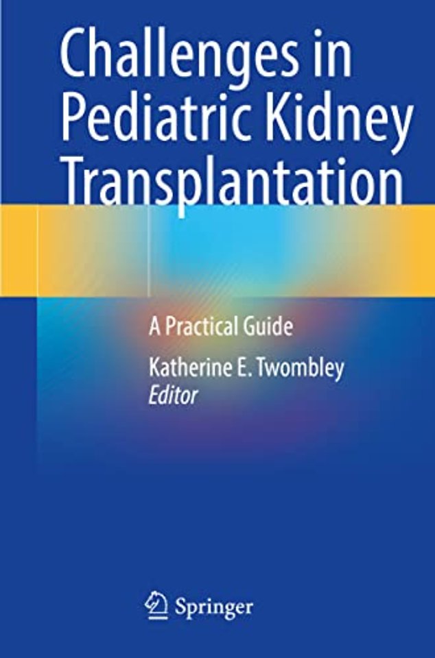 Challenges in Pediatric Kidney Transplantation