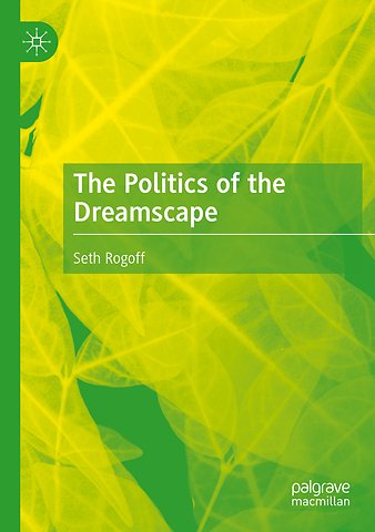 The Politics of the Dreamscape