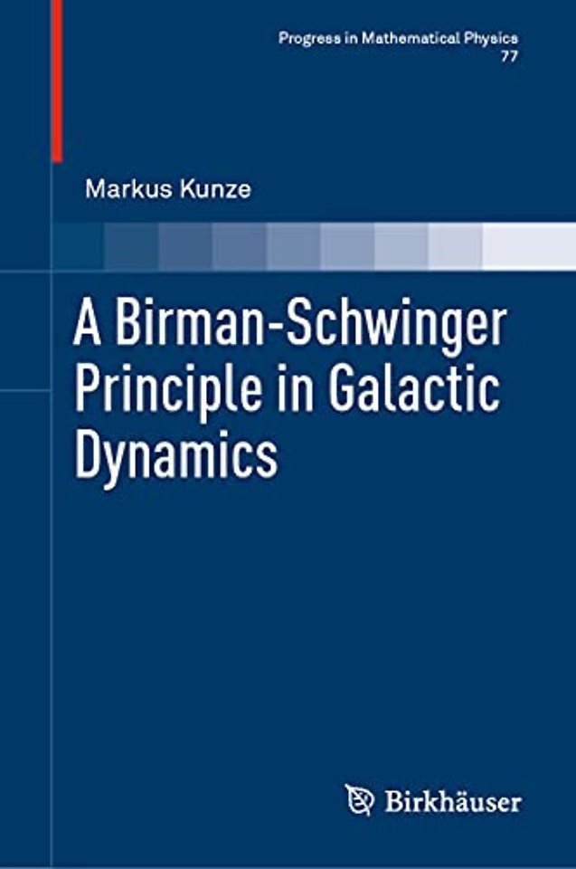 A Birman-Schwinger Principle in Galactic Dynamics