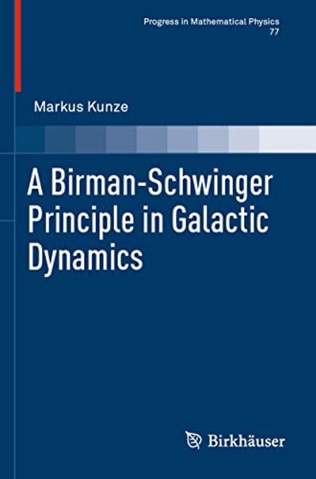 A Birman-Schwinger Principle in Galactic Dynamics