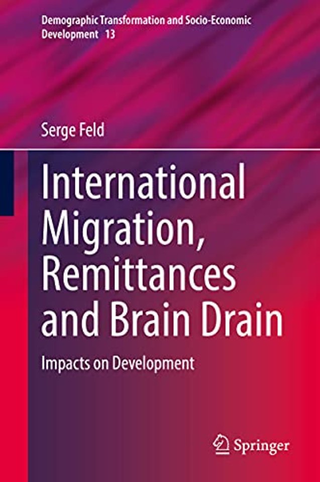 International Migration, Remittances and Brain Drain