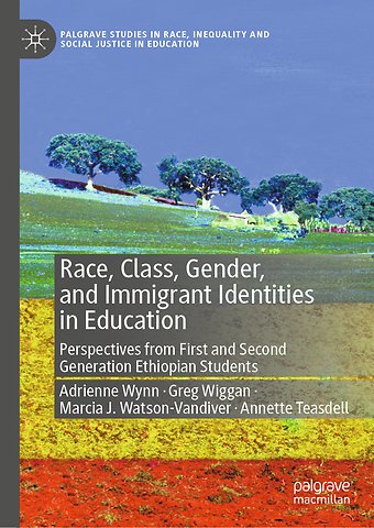 Race, Class, Gender, and Immigrant Identities in Education