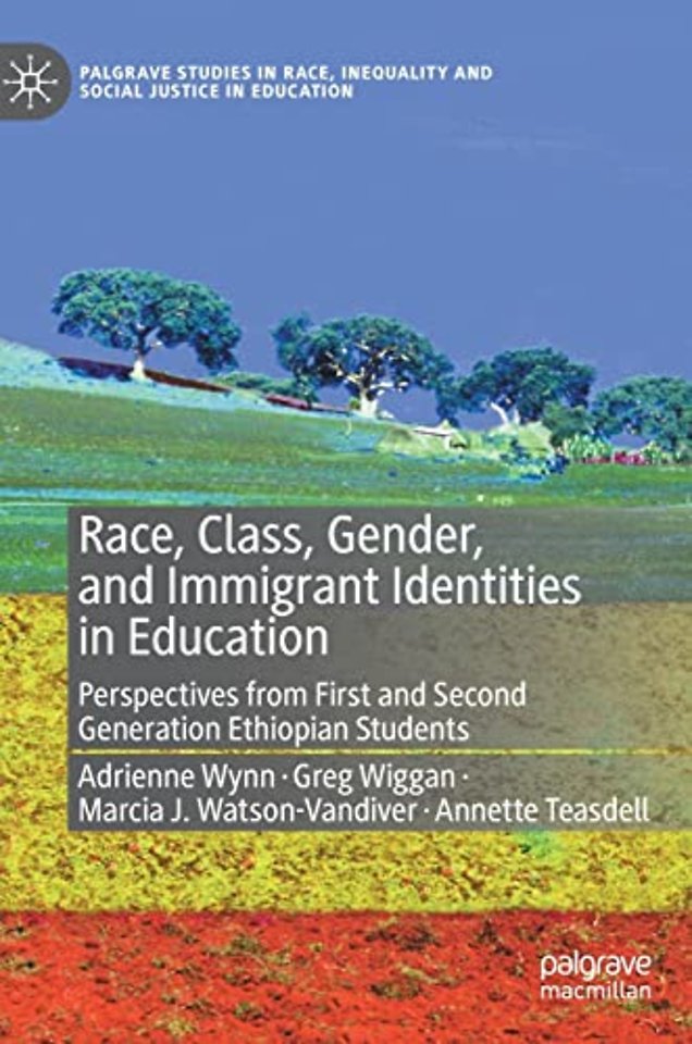 Race, Class, Gender, and Immigrant Identities in Education