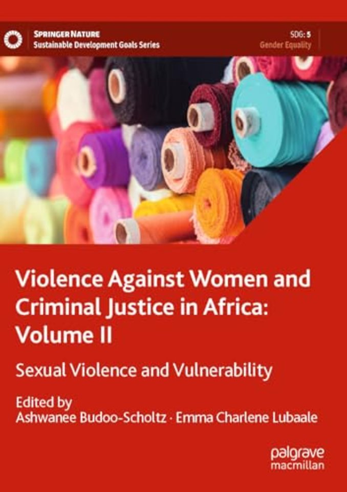Violence Against Women and Criminal Justice in Africa: Volume II