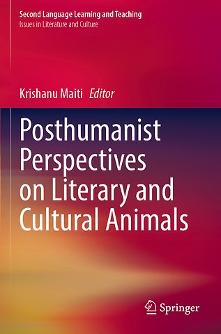 Posthumanist Perspectives on Literary and Cultural Animals