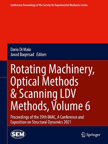 Rotating Machinery, Optical Methods & Scanning LDV Methods, Volume 6