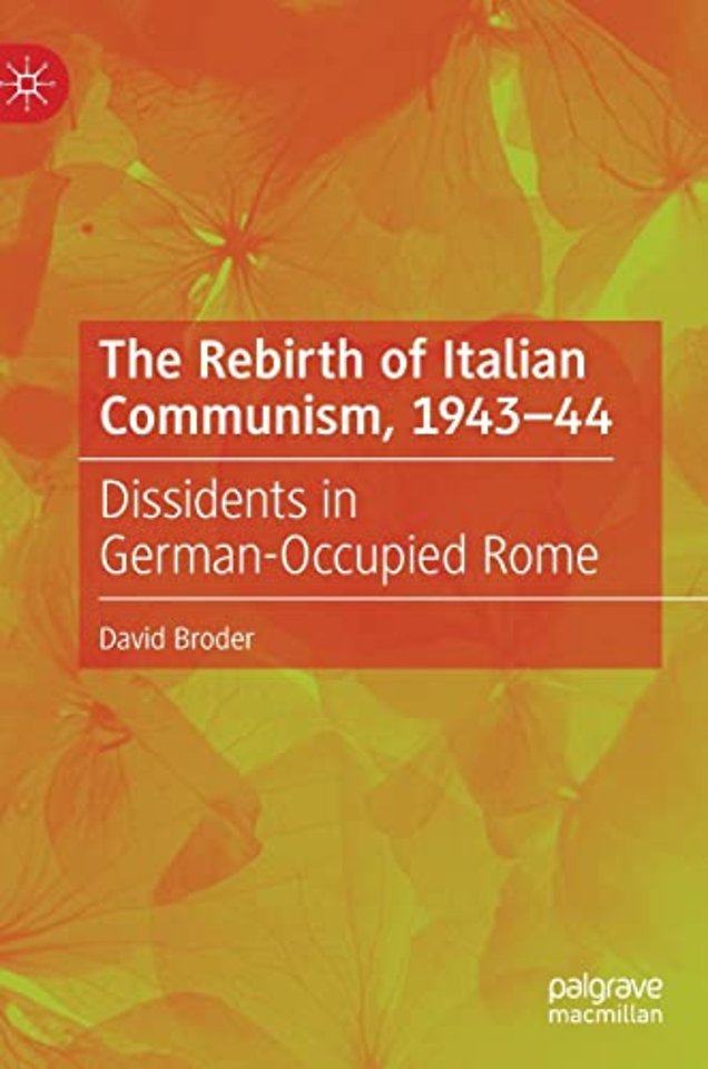 The Rebirth of Italian Communism, 1943–44