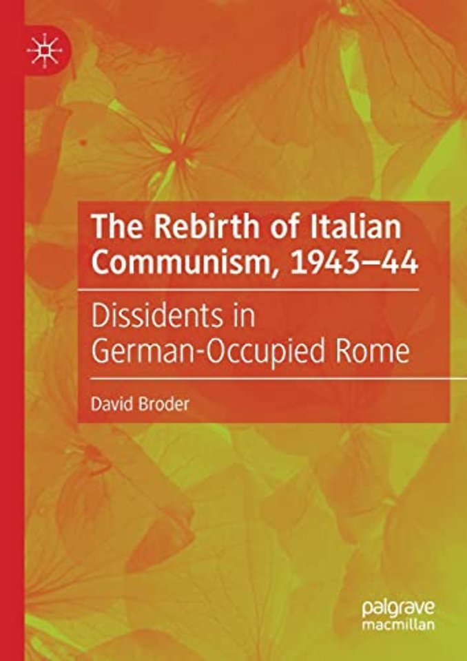 The Rebirth of Italian Communism, 1943–44