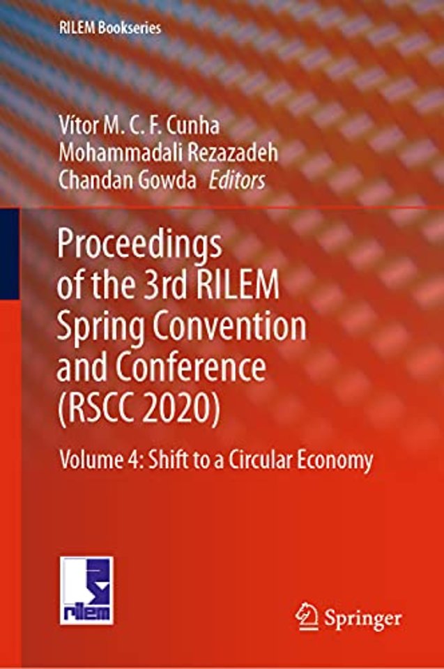 Proceedings of the 3rd RILEM Spring Convention and Conference (RSCC 2020)
