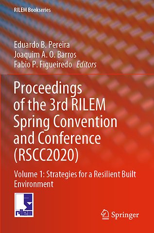 Proceedings of the 3rd RILEM Spring Convention and Conference (RSCC2020)