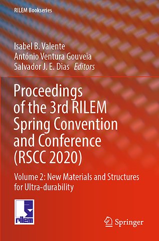 Proceedings of the 3rd RILEM Spring Convention and Conference (RSCC 2020)