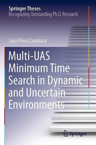 Multi-UAS Minimum Time Search in Dynamic and Uncertain Environments