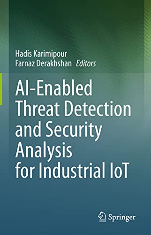 AI-Enabled Threat Detection and Security Analysis for Industrial IoT