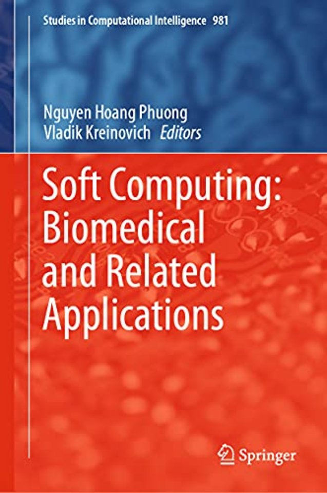 Soft Computing: Biomedical and Related Applications
